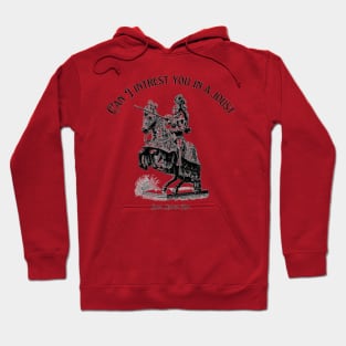 Can I Interest You In A Joust Hoodie